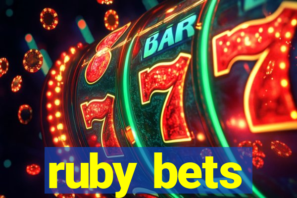 ruby bets